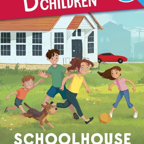 [▶️ PDF READ ⭐] Free Schoolhouse Mystery (The Boxcar Children: Time to