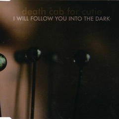 Death Cab For Cutie - I'll Follow You Into The Dark (Magicks Cover)