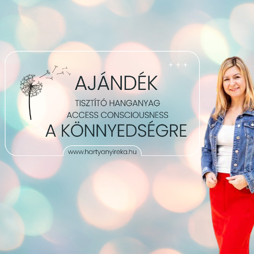 Tisztítások a könnyedségért az életedben_Hartyányi Réka