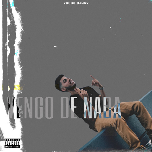 Stream Vengo De Nada (English Version) by Young Danny | Listen online ...