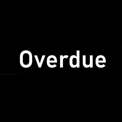 Overdue [ PROD. Hopeless_tsc ]