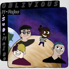 Oblivious ft. SUGDEATHWXSH & Maigo (prod. by Maigo & Rejae)