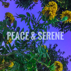 Peace and $erene