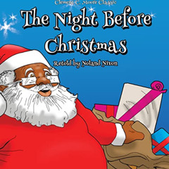 GET PDF 📘 The Night Before Christmas: An African American Retelling by  Noland Nixon