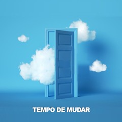 Tempo de Mudar