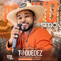 TOQUEDEZ AO VIVO NO SITIO