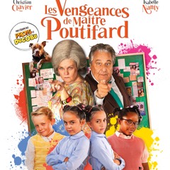 Les vengeances de Maître Poutifard