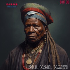 All Hail Haiti 9/30