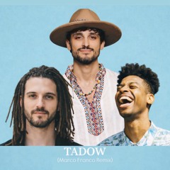 Tadow - FKJ, Masego (Afro House Remix) [FILTERED]