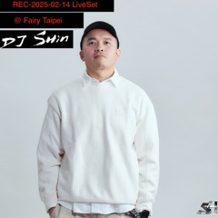 REC-2025-02-14 LiveSet @ Fairy Taipei (FREE DOWNLOAD NOW)