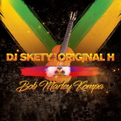 DJ Skety Feat Original H - Bob Marley Remix Dadju Kompa
