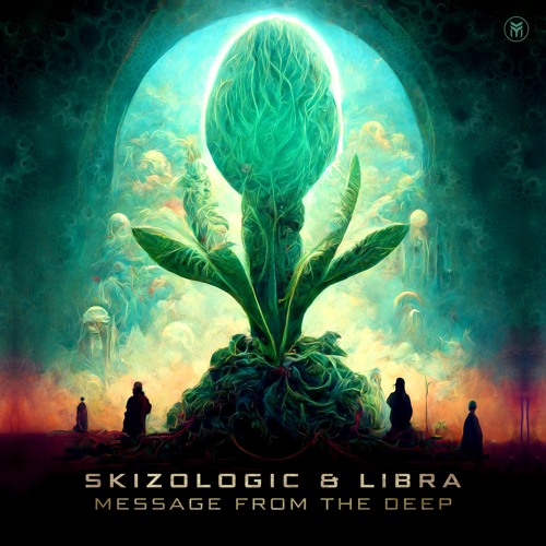 LiBra & Skizologic -Message From The Deep