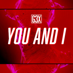 G3X - You And I (Radio edit)