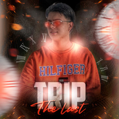 THE LAST TRIP