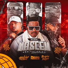 QUEM NASCEU PRA TALARICA - DJ Pedro Henrique Ft. Rennan Da Penha E Rodrigo Do CN (AFROHOUSE)