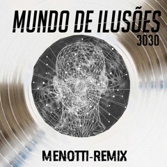 Mundo de Ilusões 3030 REMIX