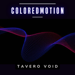 Coloredmotion [Melodic Downtempo / Emotional Electronic]
