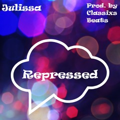 Repressed (prod. by Classixs Beats)