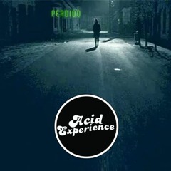 Acid Experience - Perdido