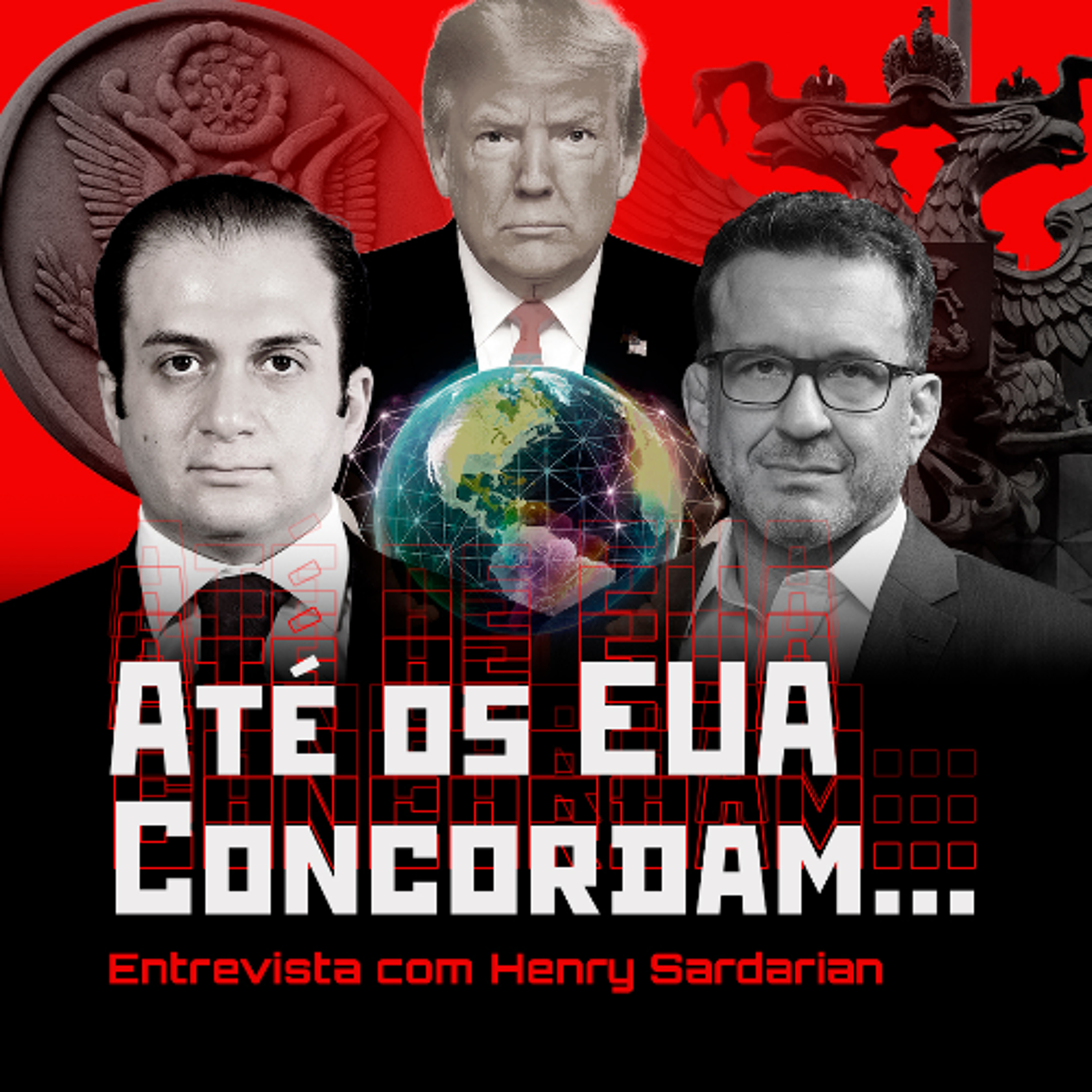 Até os EUA Concordam... | Entrevista com Henry Sardarian [DUBLADO]