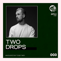 Dipole Music | Hosted By Two Drops