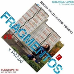 X Panxi - Radio Reloj: Dame Tiempo I Fragmentos @function.fm