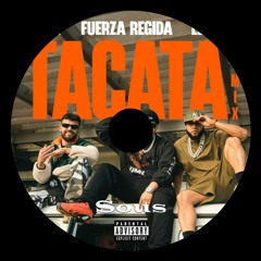 Tiagz, Fuerza Regida & El Alfa - Tacata Remix (Sous Edit) [FREE DOWNLOAD]