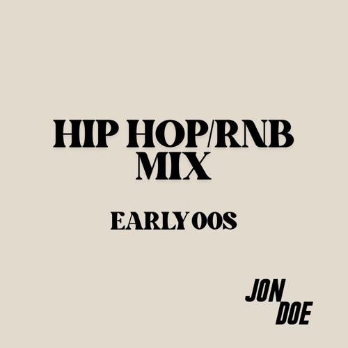 2000S Hip Hop & R&B Mix