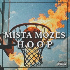 Mista Mozes-H O O P (DobeBoyz Flip)