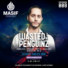 Masif Podcast - Episode 8 Featuring Wasted Penguinz