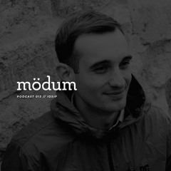 mödum podcast // 013 - Iosif