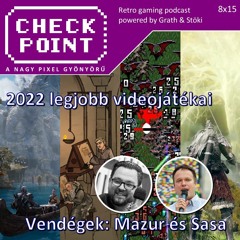 Checkpoint 8x15 - 2022 legjobb játékai