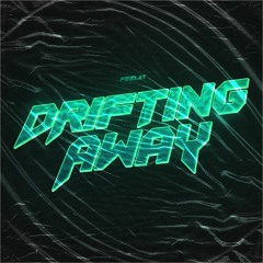 Drifting Away (Prod. Matt Pyne & Luci G)