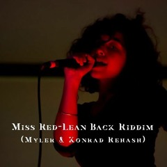 Miss Red - Lean Back (Myler & Kønrad Edit)