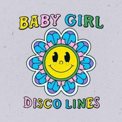 Baby Girl - Disco Lines (Rawkus Extended Version)