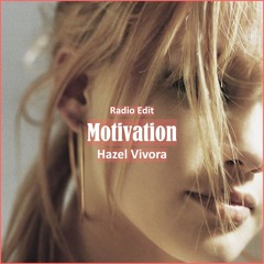 Hazel Vivora - Motivation [ Motivational Music]
