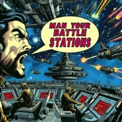 Man Your Battle Stations