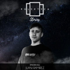 Polyptych Stories | Episode #261 - Juani Ramirez