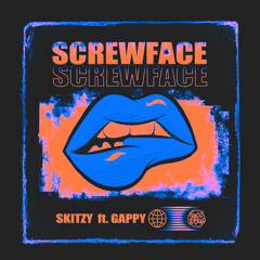 Screw Face (feat. Gappy MC)