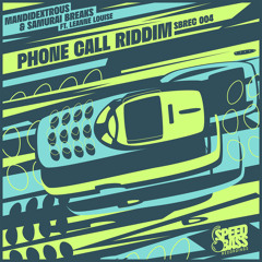 Phone Call Riddim Mandidextrous Samurai Breaks & Leanne Louise