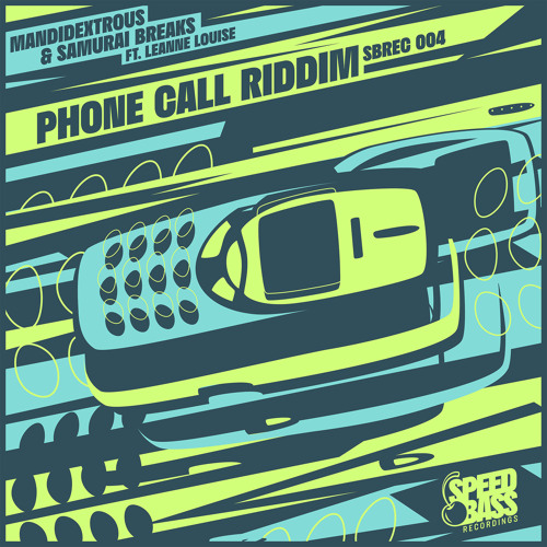 Phone Call Riddim Mandidextrous Samurai Breaks & Leanne Louise