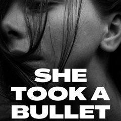 Falling Waters, she took a bullet for me!