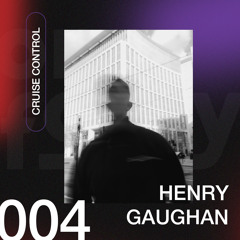 Cruise Control 004 - Henry Gaughan