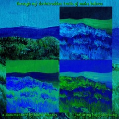 through my downtrodden trails of make believe