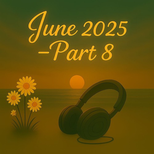 June 2025 - Part 8