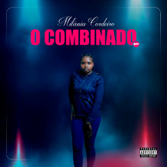 Milánia Cordeiro - O Combinado