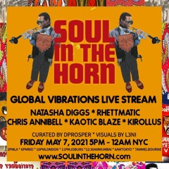 Kirollus' DJ set for Natasha Digg's Soul In The Horn ''Global Vibrations Live Stream''