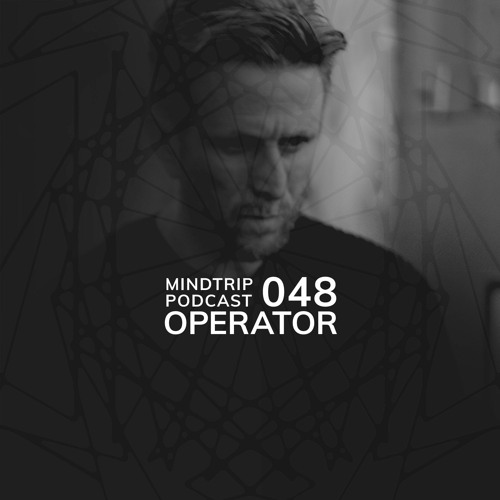 MindTrip Podcast 048 - Operator