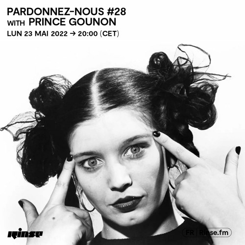 Pardonnez-nous #28 with Prince Gounon - 23 Mai 2022