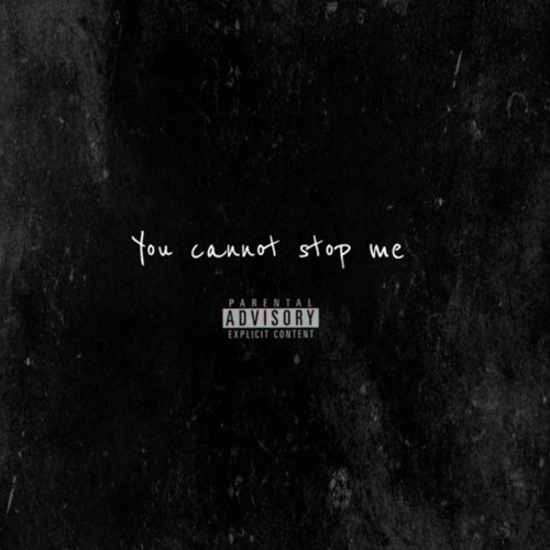 YOU CANNOT STOP ME (Prod.By H!CKEY)
